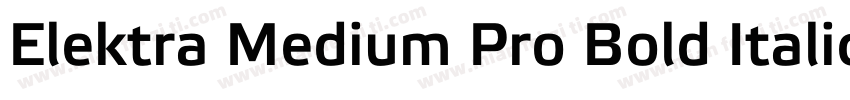 Elektra Medium Pro Bold Italic字体转换